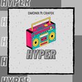 DmoniX、CraFek - Hyper (feat. CraFek) (Explicit)