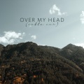 Over My Head (Cable Car)(- Acoustic)