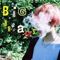 Big Dreams (Explicit)