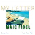 Maic Fidel - My Letter