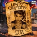 Lento y Contento (Explicit)