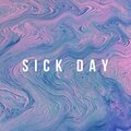 SICK DAY (feat. Alfie The Artist) [Explicit]