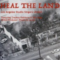 Heal the Land [feat. Los Angeles Studio Singers United, Tata Vega & Smokey Robinson] (Live)