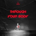 Through Your Body