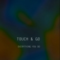 Everything You Do