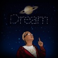 Dream (feat. Ayelow & Astro)(Explicit)