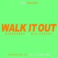 Walk It Out (Explicit)