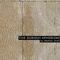 Daniel Díaz - Aphorism Number 1: Hybrid