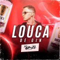 Louca de Gin (Explicit)