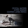 Darren James、crystal waters - Gypsy Woman (feat. Crystal Waters)
