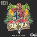 Chop Chop - Hot Like The Summer (Explicit)
