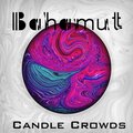 Bahamut - Candle Crowds