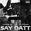 Say Datt (Explicit)