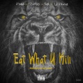 Eat What U Kill (Explicit)