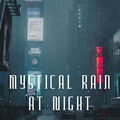 Mystical Rain at Night