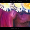 Machiot - Suy Trong 