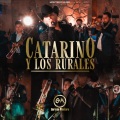 Catarino Y Los Rurales (En Vivo)