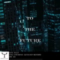 To The Future