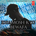 Kunal Parihar、Sajid Khan - Khamosh Kyu Bewafa