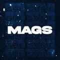 Mags - Never Gonna Be The Same