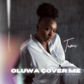 Oluwa Cover Me