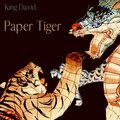 King David - Paper Tiger