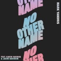 No Other Name (feat. Karen Harding & Jason Davidson)