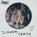 Anni - Dinner Party