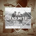 Dagha、Psych 101、Psych Major - Mr. Dynamite
