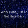 Buddybudski - Work Hard, Just To Get Hate Back (Explicit)