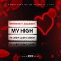 Mitch Sos、Nizzle Man、Cash Cobain - My High (feat. Nizzle Man & Cash Cobain)(Explicit)