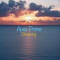 Apex Prime、Solara - Dreaming (feat. Solara)