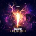 Invector、Mc Livid - I Am Electric