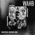 Watch Over Me (feat. Stige & Maor Mo)