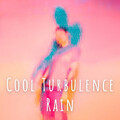 Cool Turbulence Rain