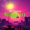 Mr Greezy - Night Call