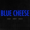 Moeazy、Anweezy、Priceless - Blue Cheese