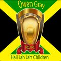 Owen Grey - Hail Jah Jah Children