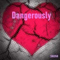 Eskeerdo、Shayan、Jonathan Rotem - Dangerously (Explicit)