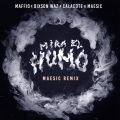 Mira el Humo (Maesic House Remix)