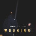 Sone91、Lago - Wouhinn (feat. Lago)(Explicit)