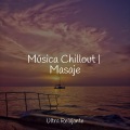 Música Chillout | Masaje