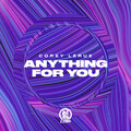 Corey LeRue - Anything For You