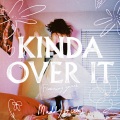 Kinda Over It (feat. Garrett Nash)(Explicit)