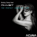 Bobby Deep、Mhyst - The Perfect Sound of Life