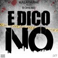 Malacarne、CocoNight、Bohème - E dico no (Explicit)