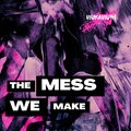 Mukamuri - The Mess We Make