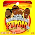 PTPOM 2.0 (Sped Up Mix|Explicit)