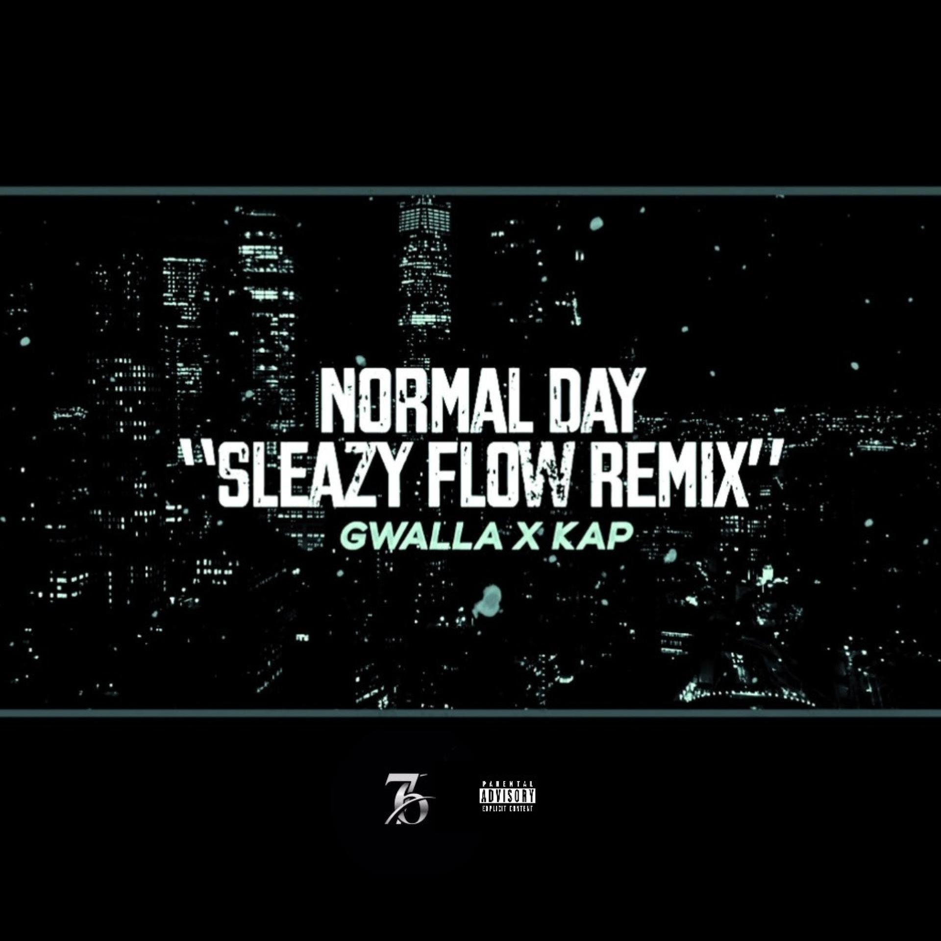 Gwalla、Kap - Normal Day 