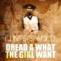 clint eastwood、Robert Brammer - Dread a What the Gal Want